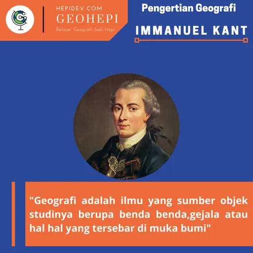 Pengertian geografi menurut Immanuel Kant